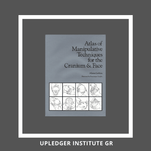 Atlas of Manipulative Techniques for the Cranium & Face